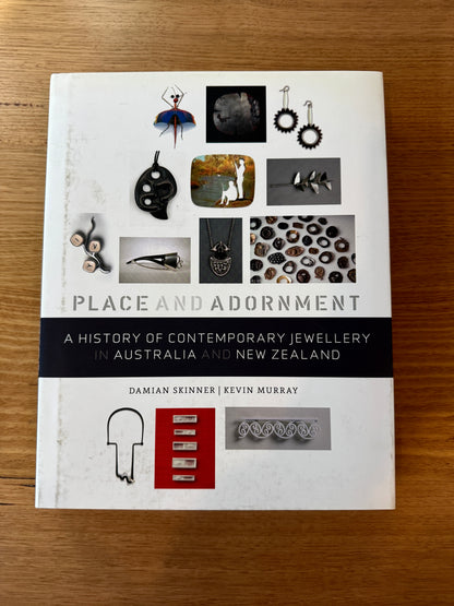 Place and Adornment: A History of Contemporary Jewellery in Australia and New Zealand - Hardcover Book