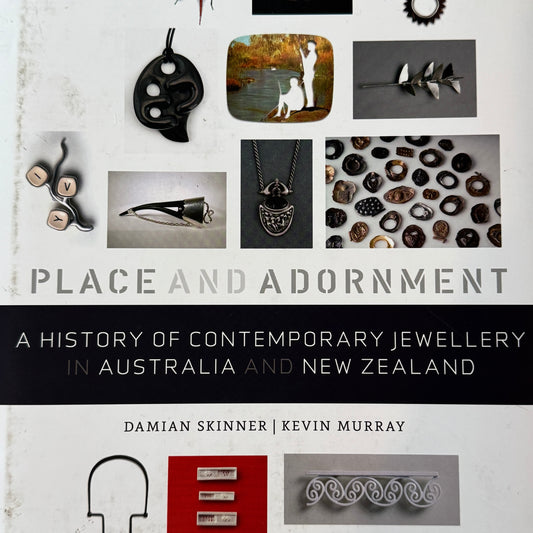 Place and Adornment: A History of Contemporary Jewellery in Australia and New Zealand - Hardcover Book